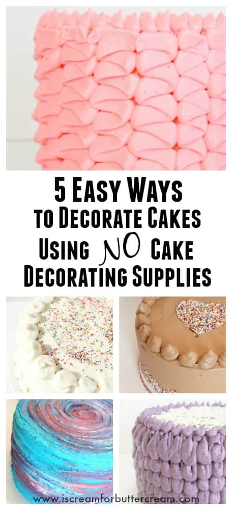 5 Easy Ways To Decorate Cakes Using No Cake Decorating Supplies