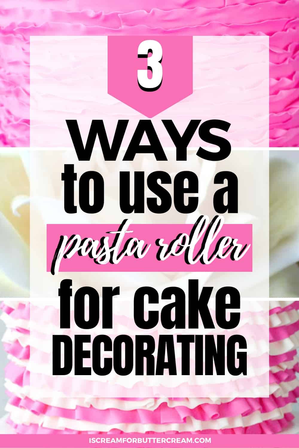 3 Ways to use a pasta roller for cake decorating New Pin graphic 1