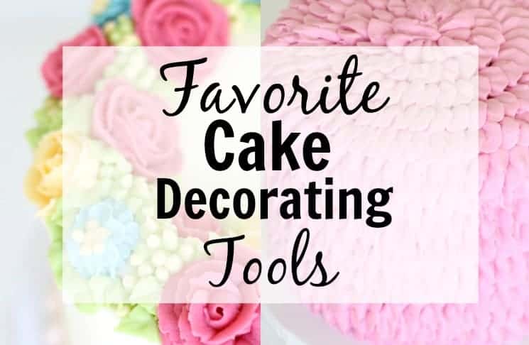 Cake Decorating Tools I Love - I Scream for Buttercream