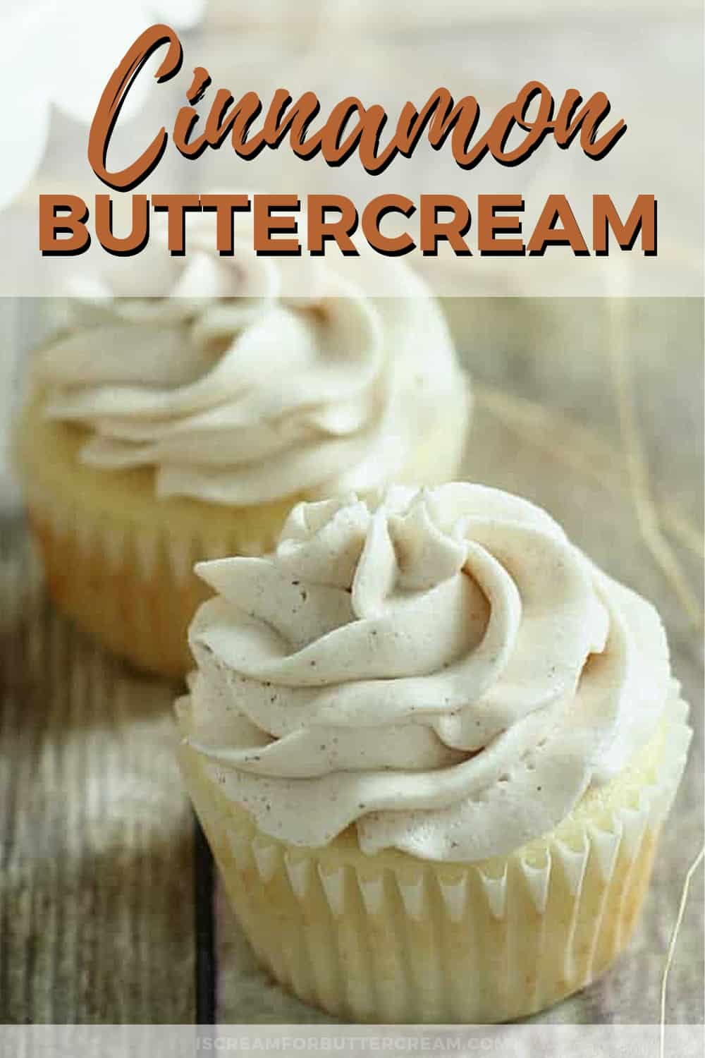 Cinnamon Buttercream - I Scream for Buttercream