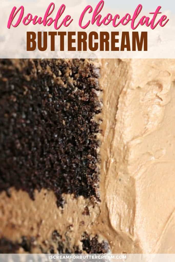 Double Chocolate Buttercream Recipe I Scream for Buttercream