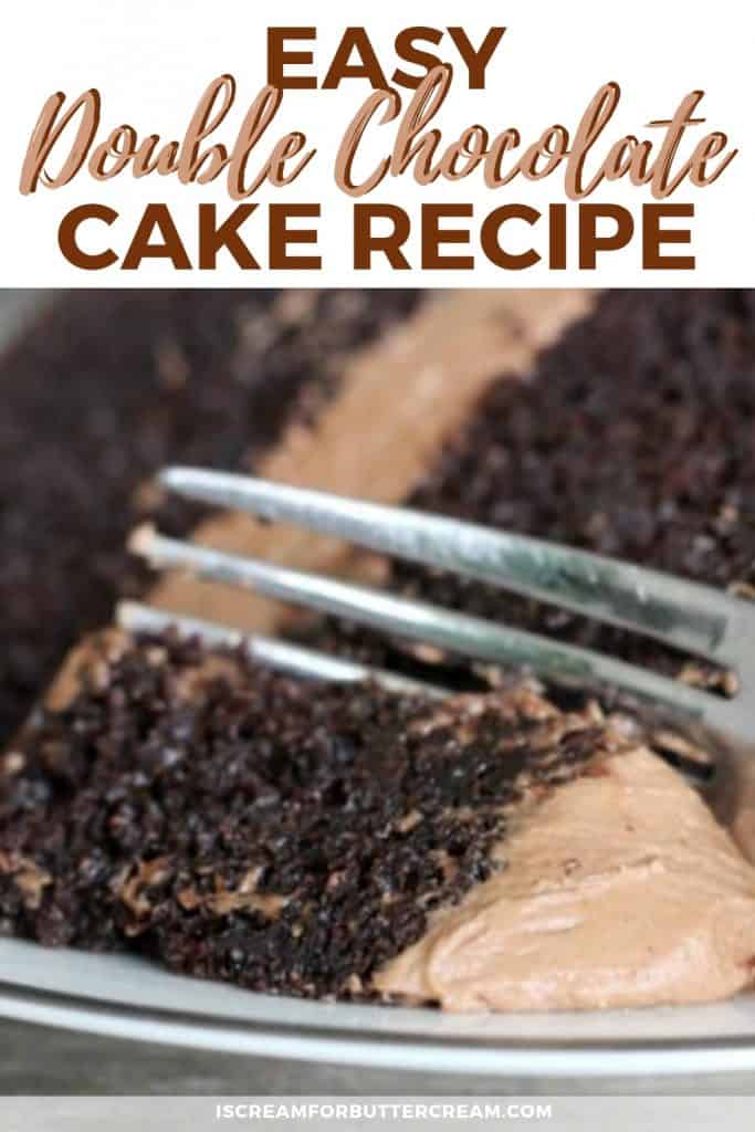 Easy Double Chocolate Sour Cream Cake - I Scream for Buttercream