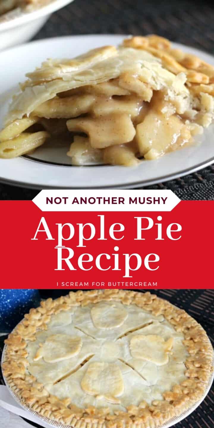 Not Another Mushy Apple Pie Recipe (Apple Pie with Crisp Apples) - I ...