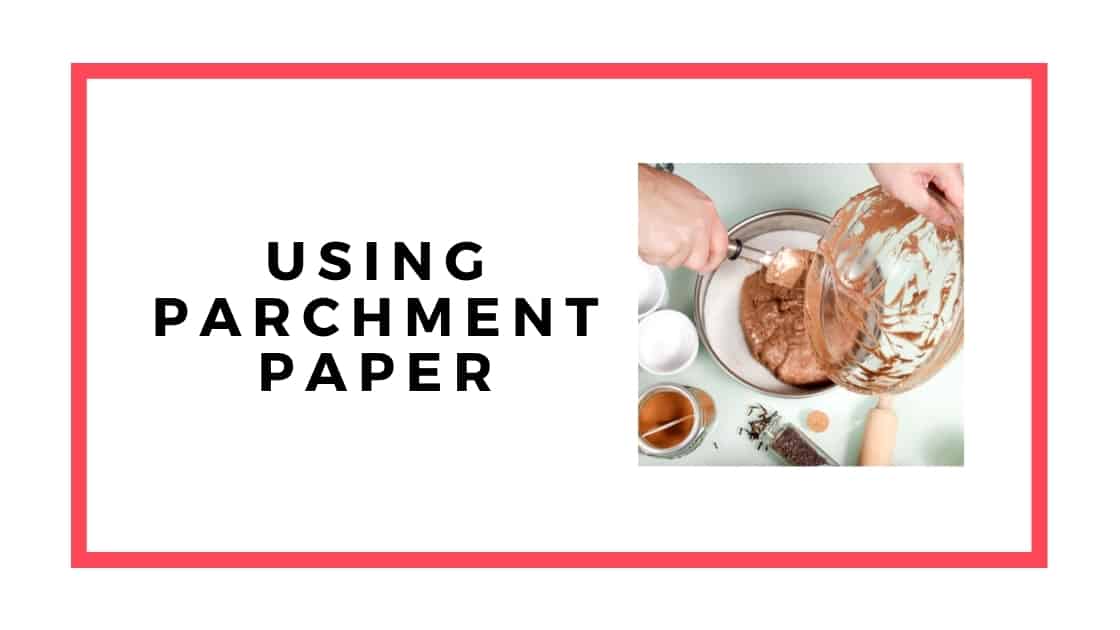 using parchment paper graphic