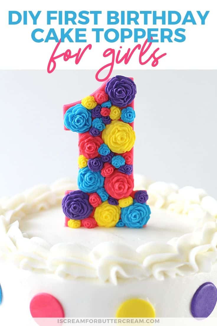 3 DIY First Birthday Cake Toppers for Girls New pin 2