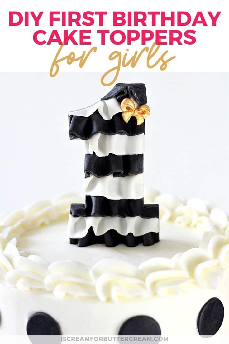 3 DIY First Birthday Cake Toppers for Girls New pin 3