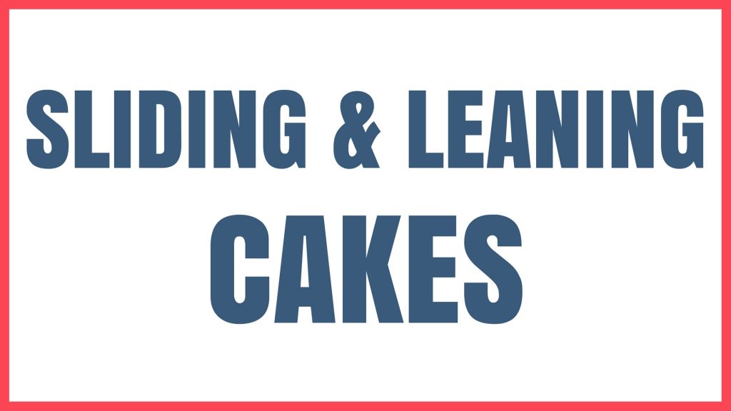 Cake Problem Sliding and Leaning Cakes Graphic
