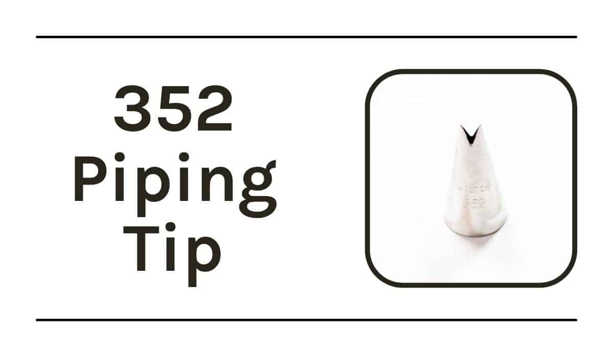 352 piping tip graphic with text.