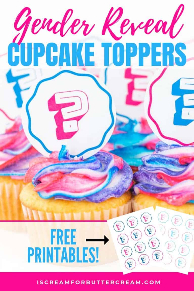 Gender Reveal Cupcakes with Printable Toppers I Scream for Buttercream