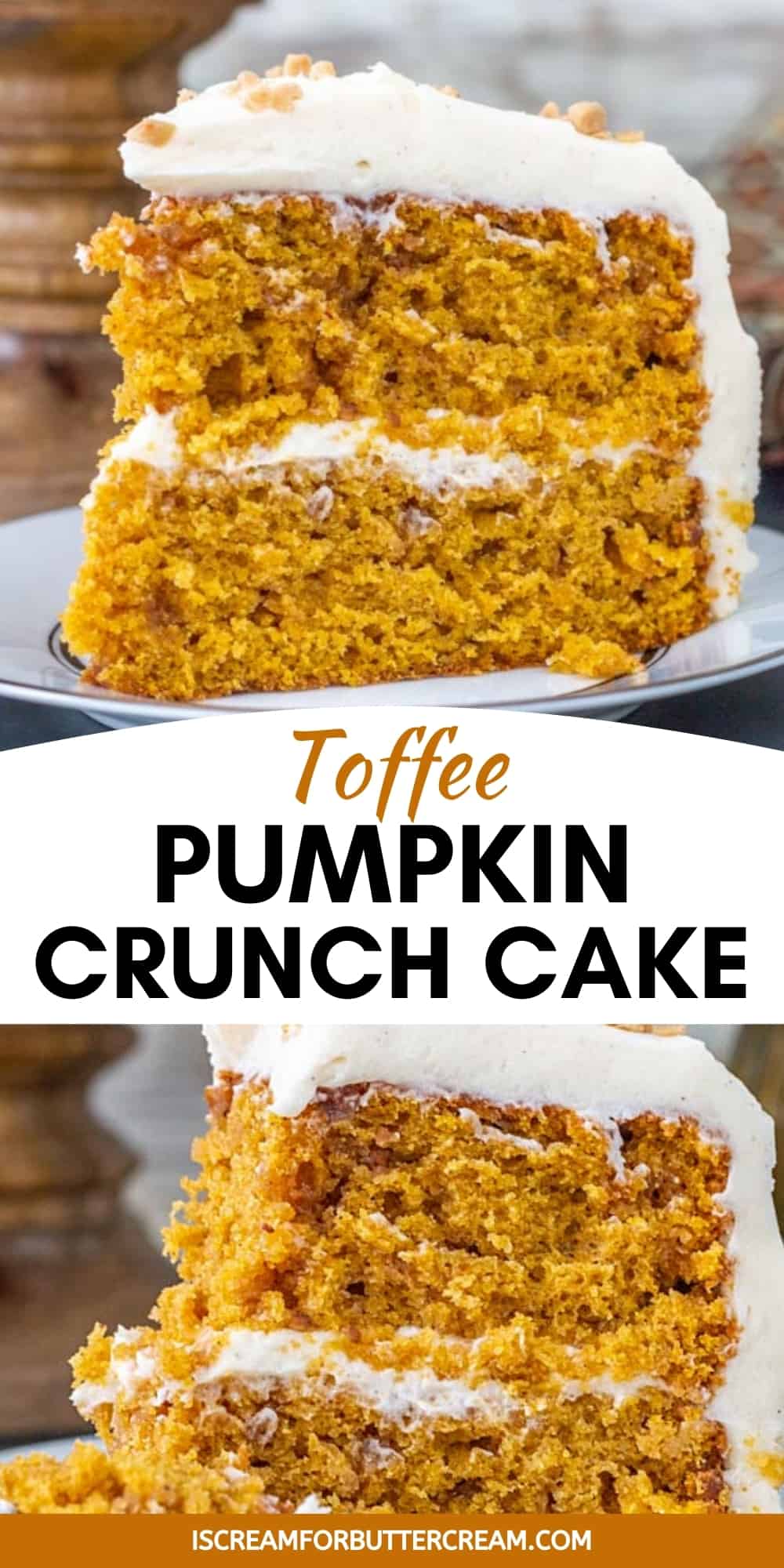 Pumpkin Toffee Crunch Cake with Cinnamon Cream Cheese Buttercream