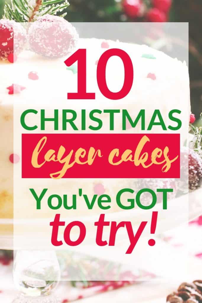 10 Christmas Layer Cake Recipes Youve Got To Try I Scream For Buttercream 