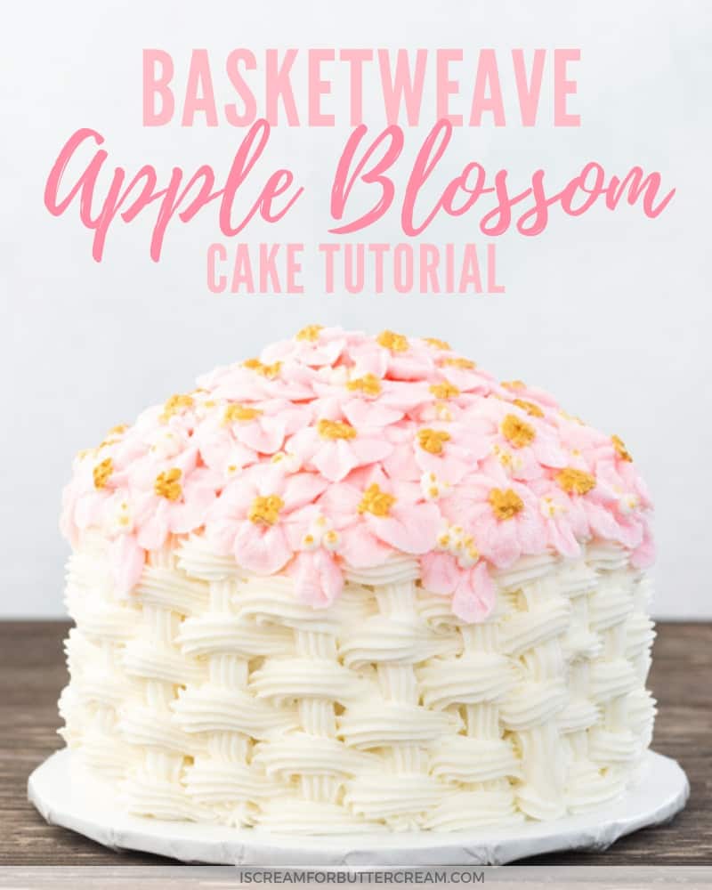 Basketweave Apple Blossom Cake Tutorial Blog Post Title