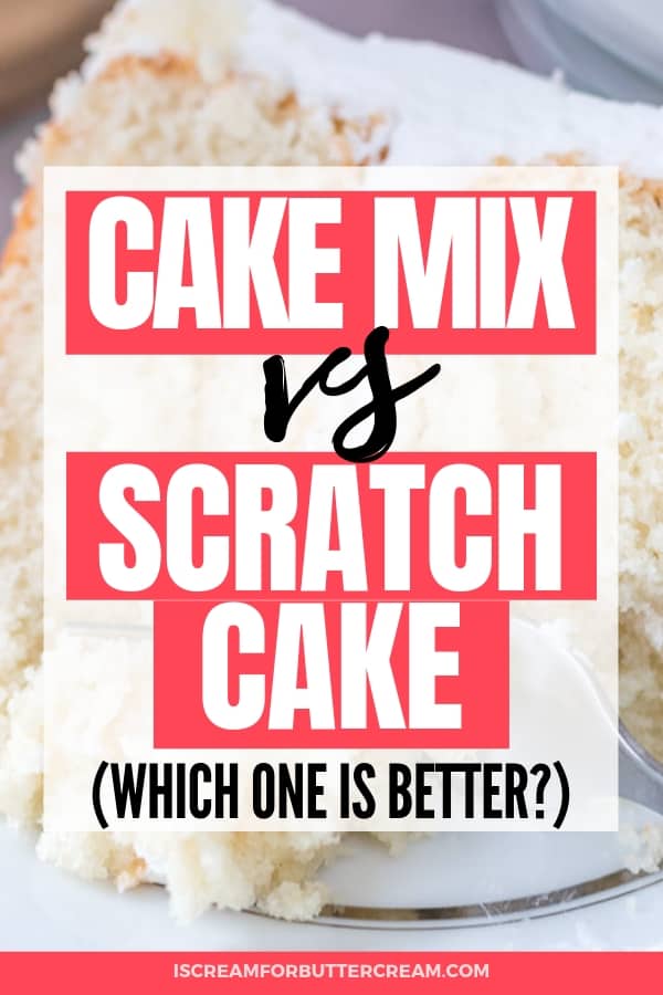 Cake Mix vs Scratch Cake Pin 1
