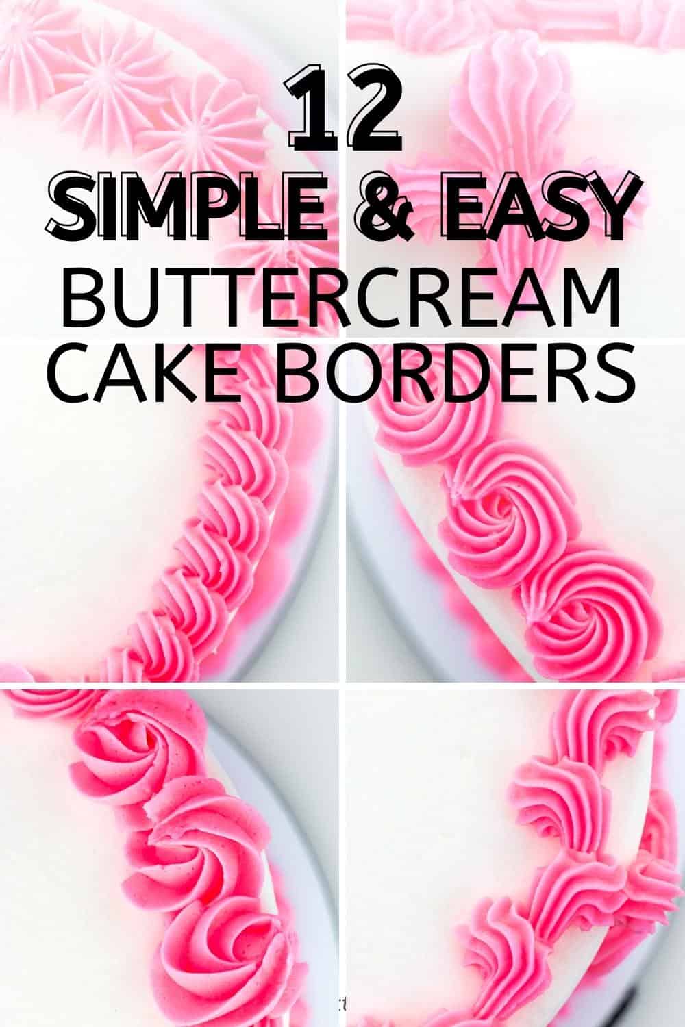 Graphic with collage of buttercream borders with text.
