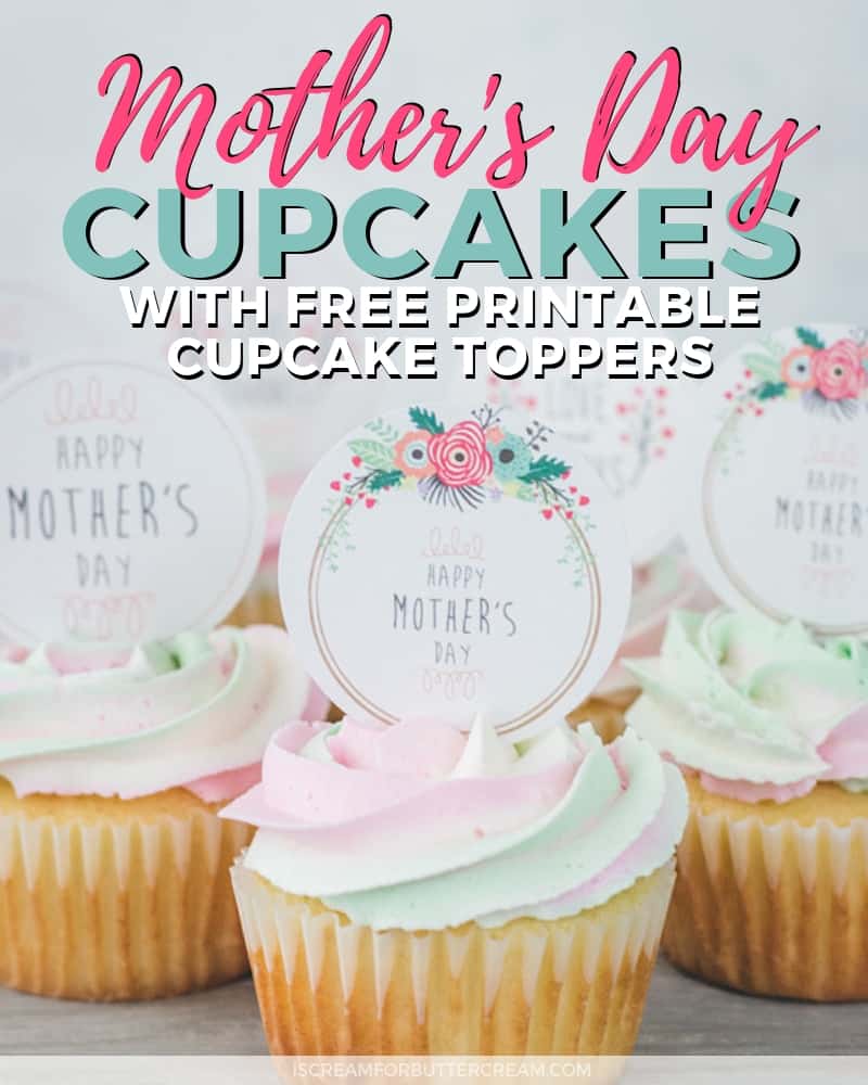 Mother's Day Cupcakes free printable toppers Blog Title Image