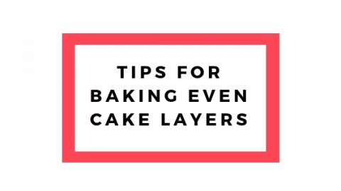 How to Bake Even Cake Layers - I Scream for Buttercream