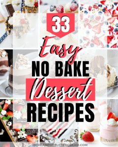 33 Easy No Bake Dessert Recipes - I Scream for Buttercream