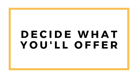 decide what you'll offer graphic