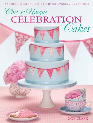 Chic & Unique Celebration Cakes by Zoe Clark