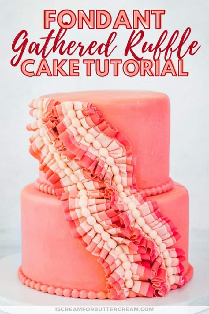 Fondant Gathered Ruffled Cake Tutorial Pinterest Graphic 2