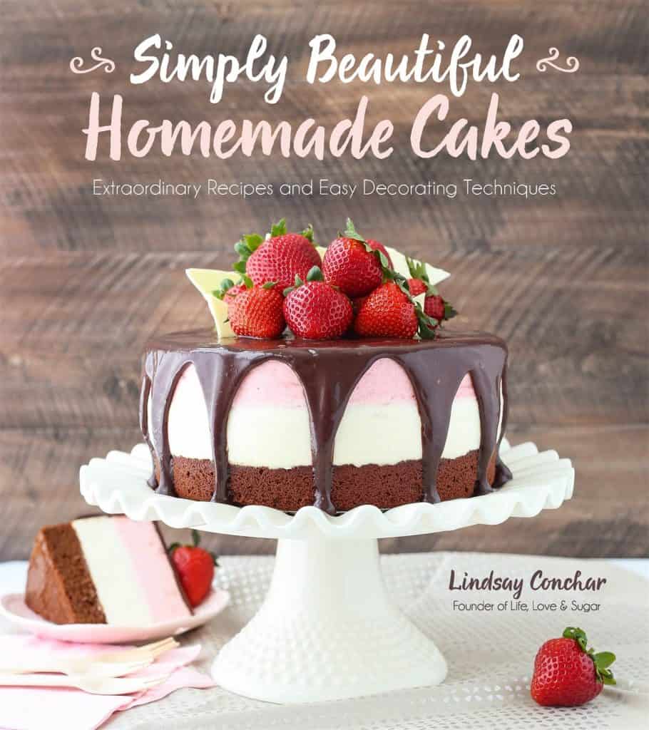 Simply Beautiful Homemade Cakes: Extraordinary Recipes and Easy Decorating Techniques by Lindsay Conchar