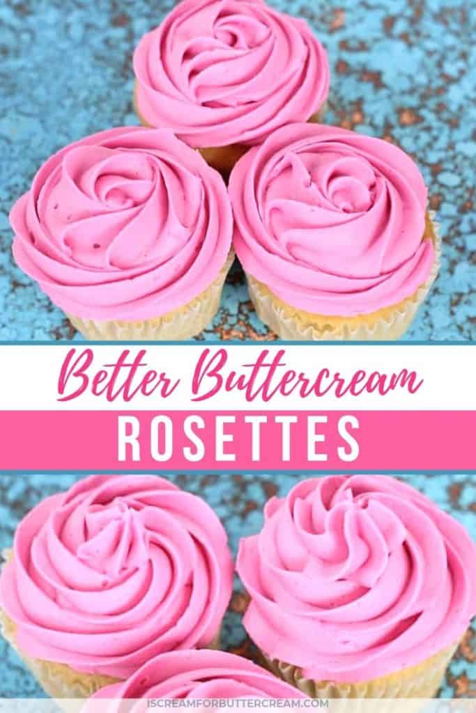 Better Buttercream Rosettes - I Scream for Buttercream