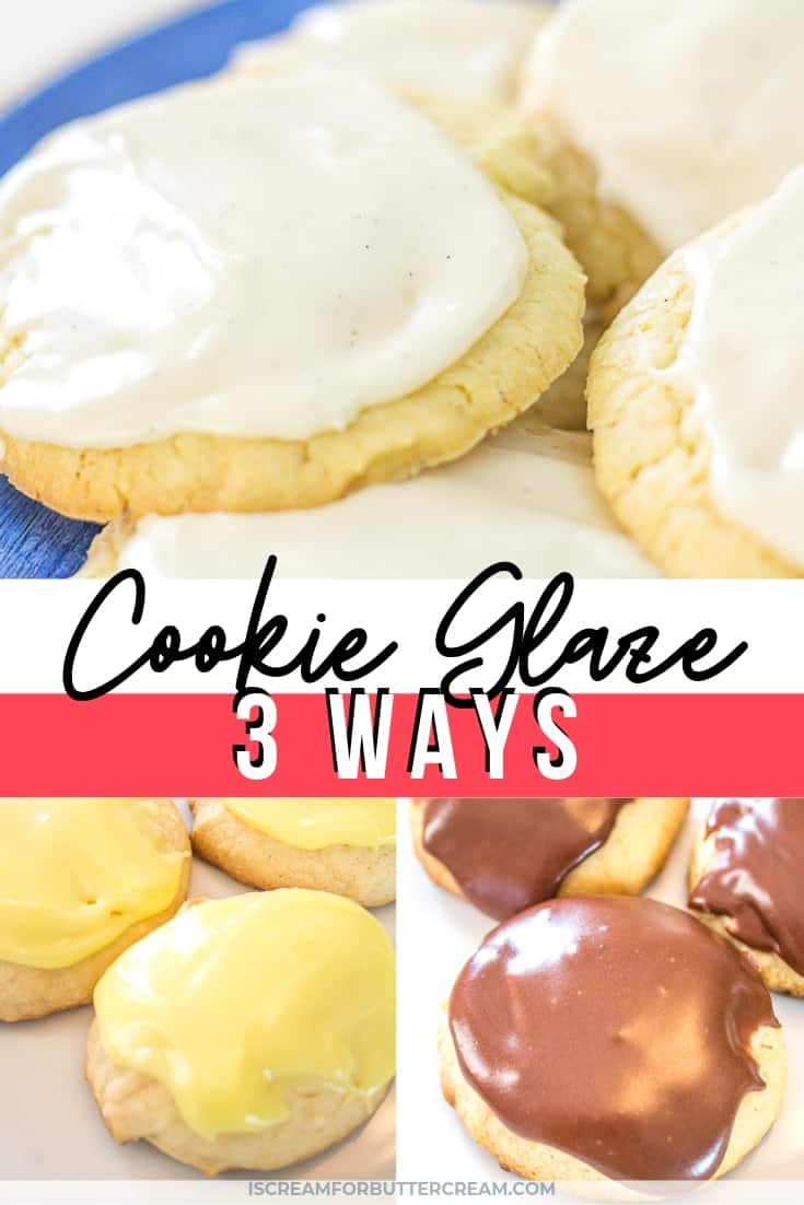 Cookie Glaze 3 Ways I Scream for Buttercream