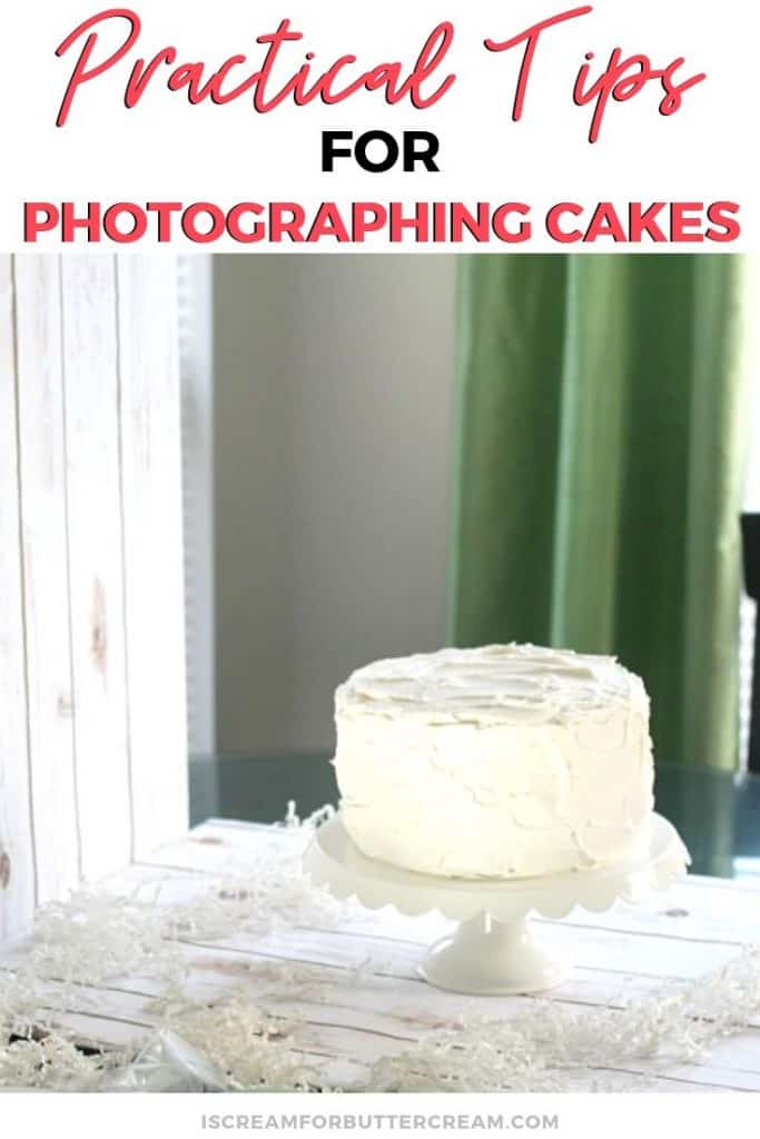 practical tips for photographing cakes new pin graphic 3