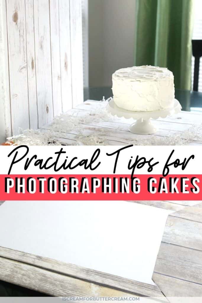 practical tips for photographing cakes new pin graphic 1