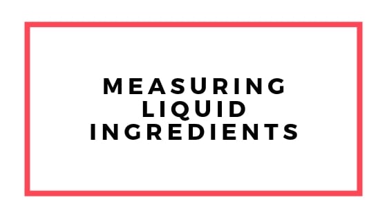 measuring liquid ingredients