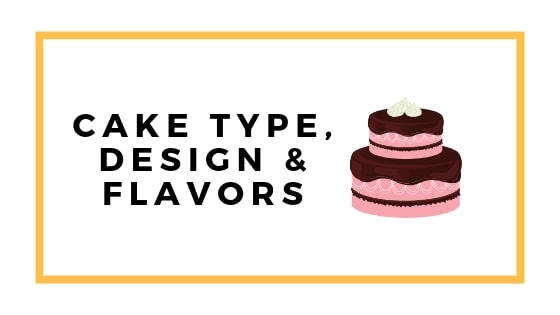 cake type and design