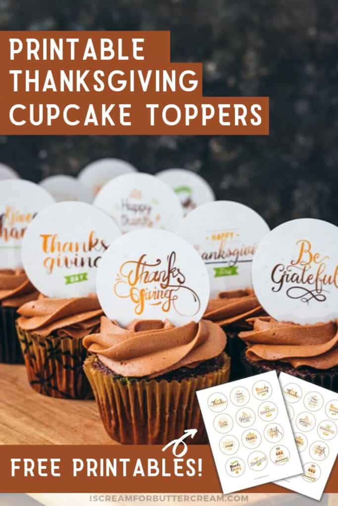 Printable Thanksgiving Cupcake Toppers I Scream for Buttercream
