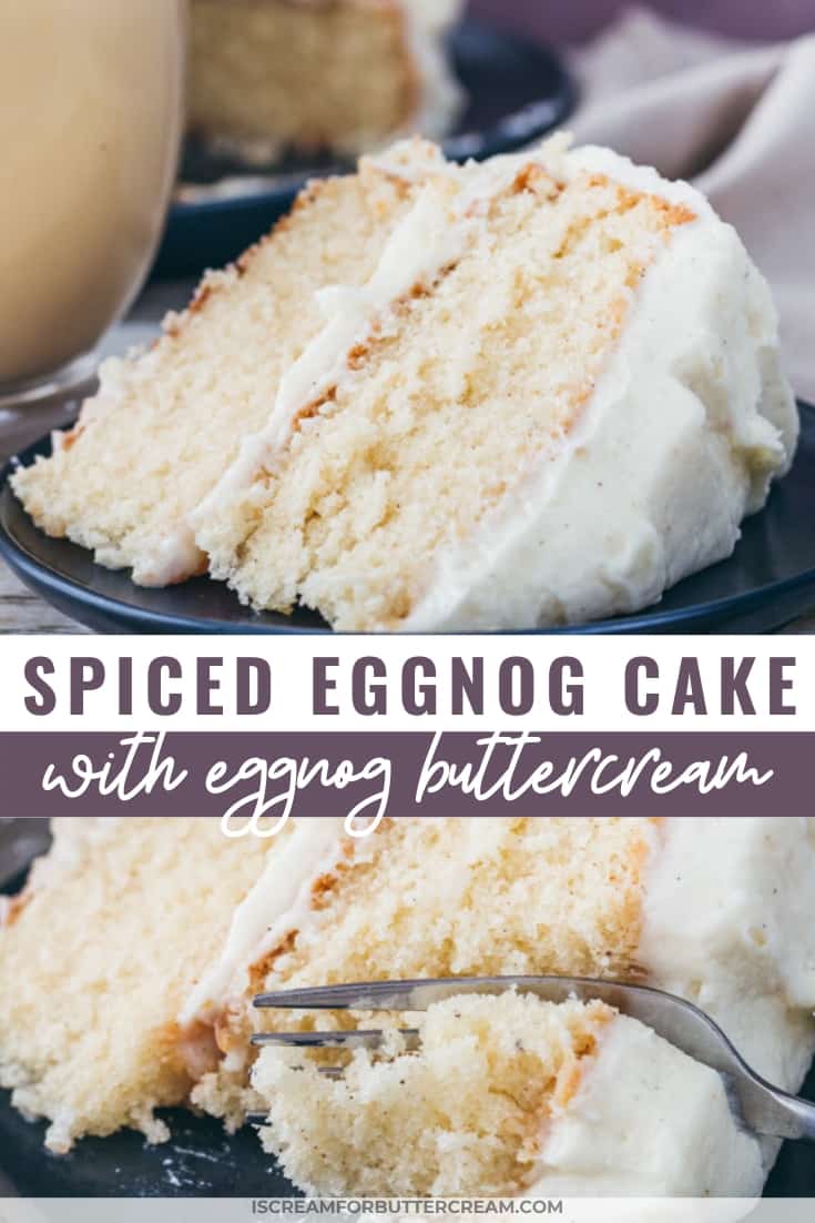 Spiced Eggnog Cake with Eggnog Buttercream I Scream for Buttercream