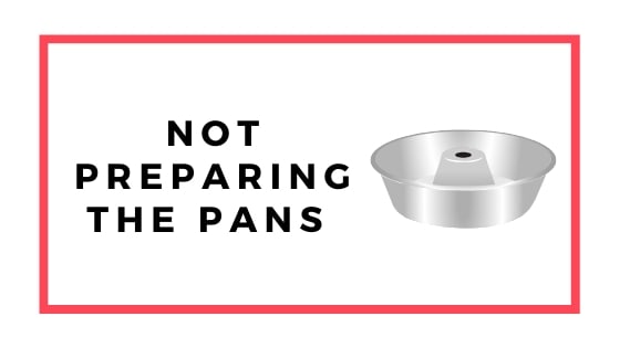 not preparing the pans