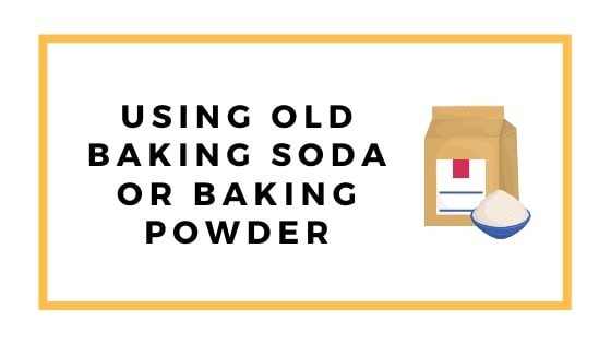 using old baking soda and baking powder graphic