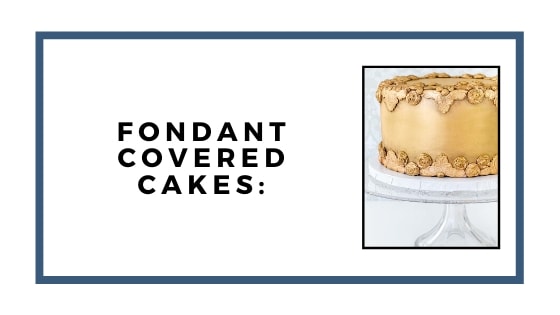 fondant covered cakes graphic