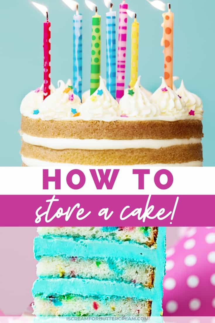 How to Store a Cake - I Scream for Buttercream