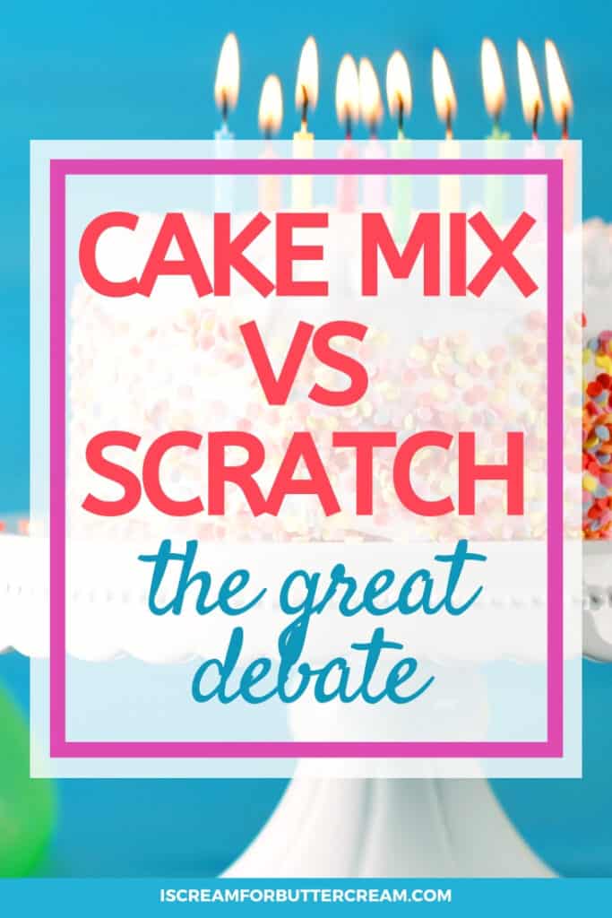 Cake Mix vs Scratch Cake pin graphic