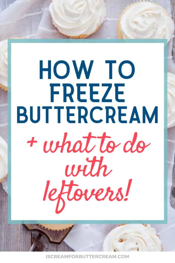 Freezing Buttercream Plus What To Do With Leftover Icing I Scream For Buttercream