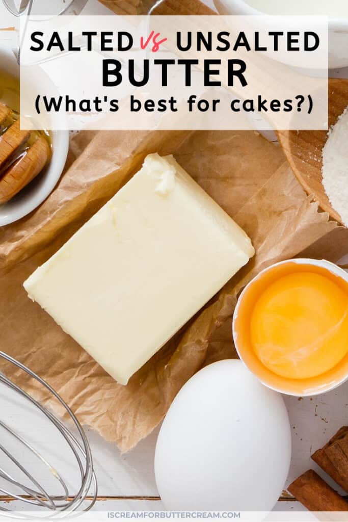 Salted or Unsalted: Which Butter Should I Use When?