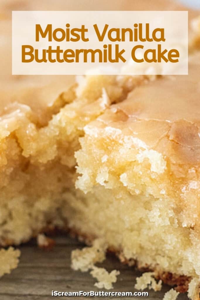 Moist Vanilla Buttermilk Cake - I Scream for Buttercream