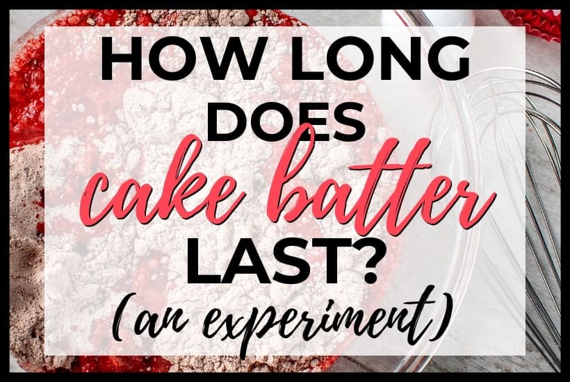 How Long Does Cupcake Batter Last