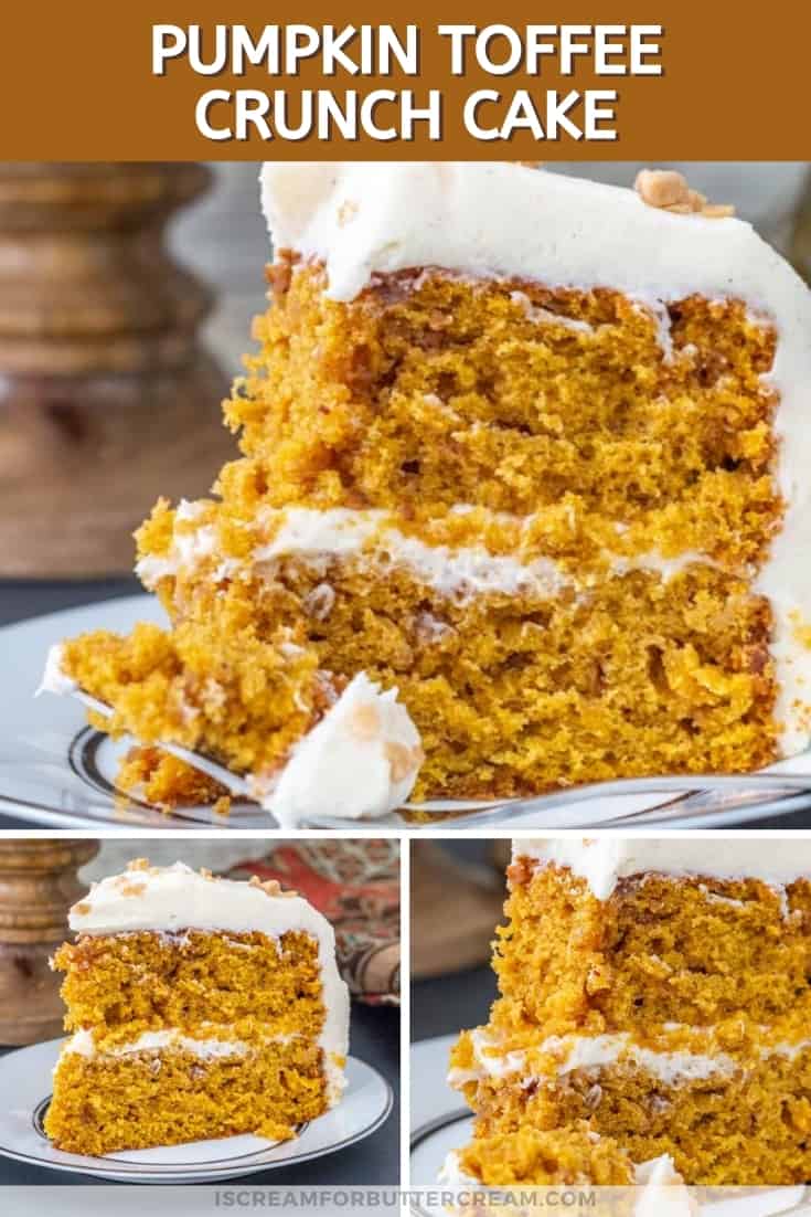 Pumpkin Toffee Crunch Cake with Cinnamon Cream Cheese Buttercream - I ...