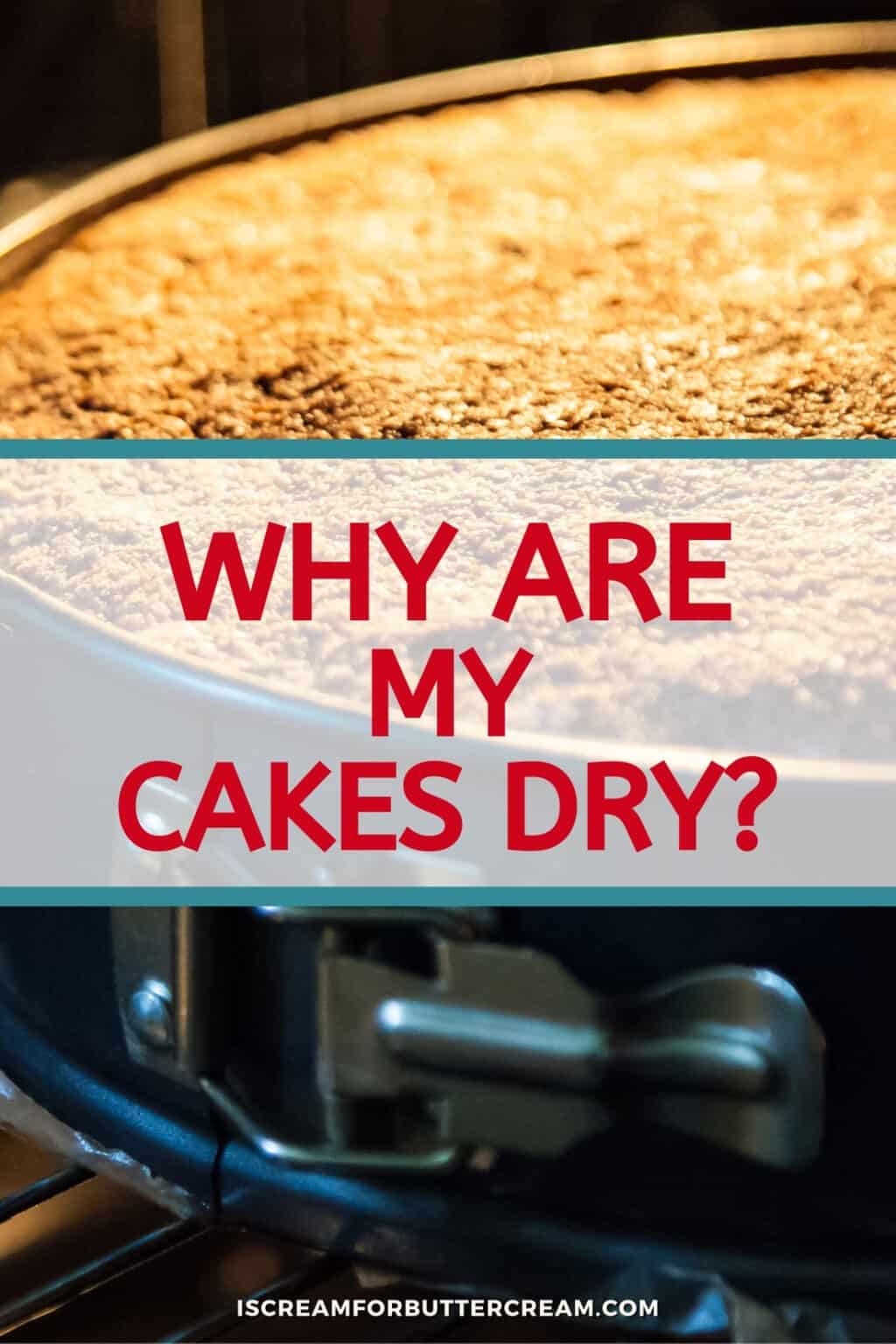 Why Are My Cakes Dry? I Scream for Buttercream