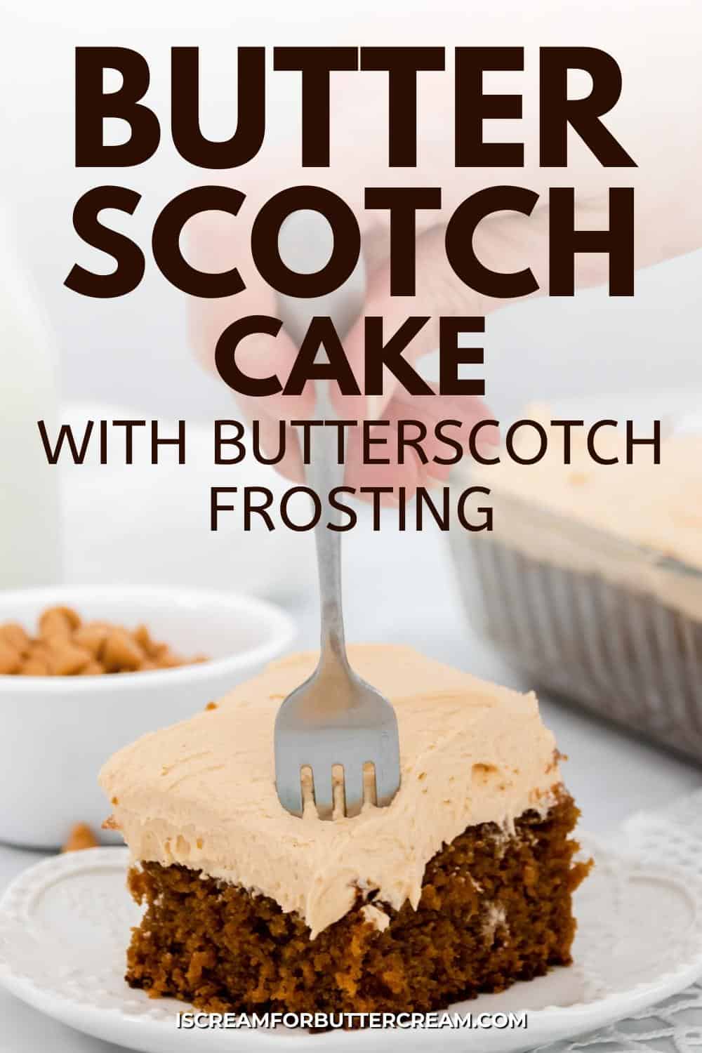 Butterscotch cake slice with fork and text overlay.