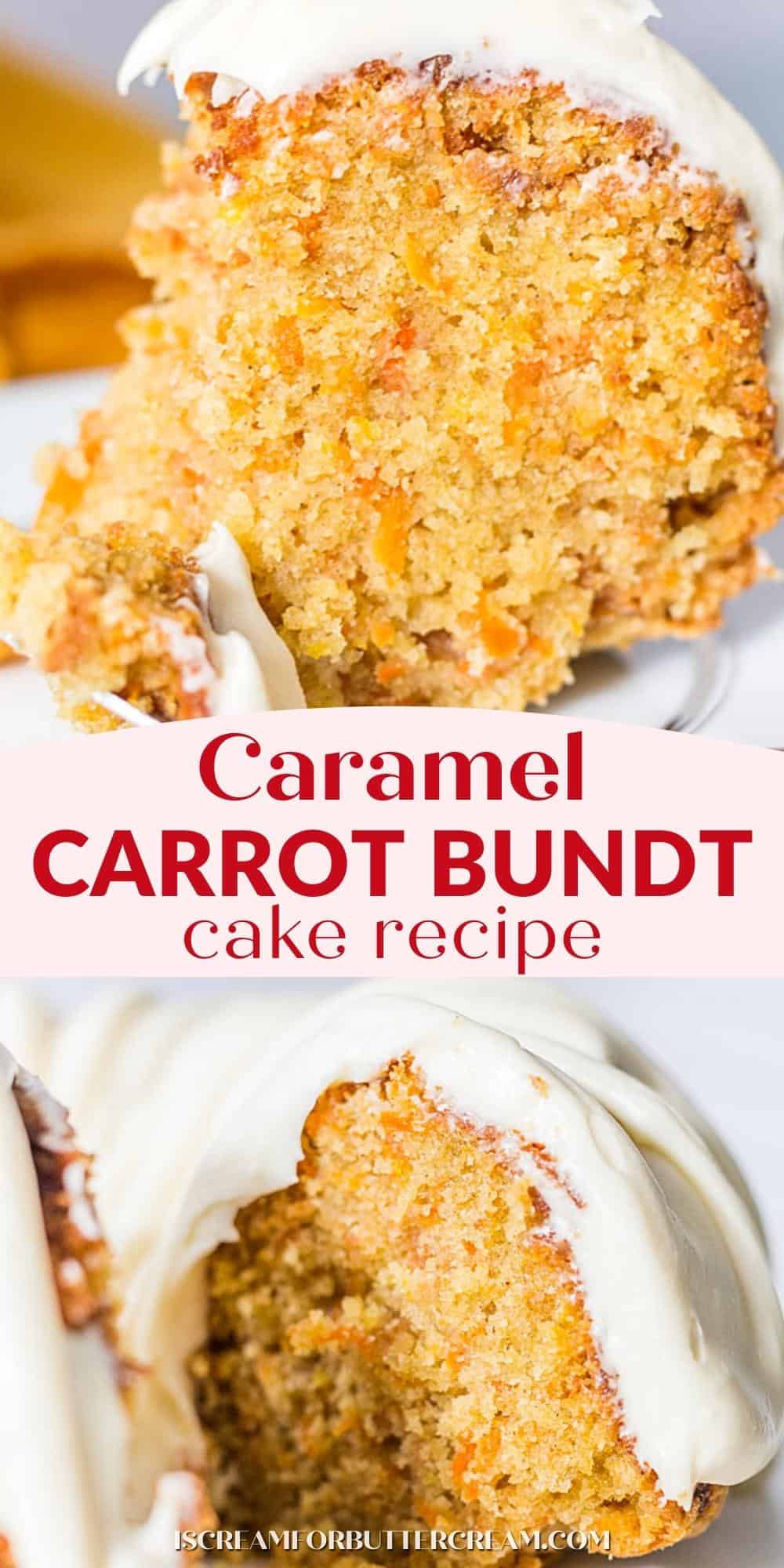 Collage photos of caramel carrot cake with text overlay pin graphic.