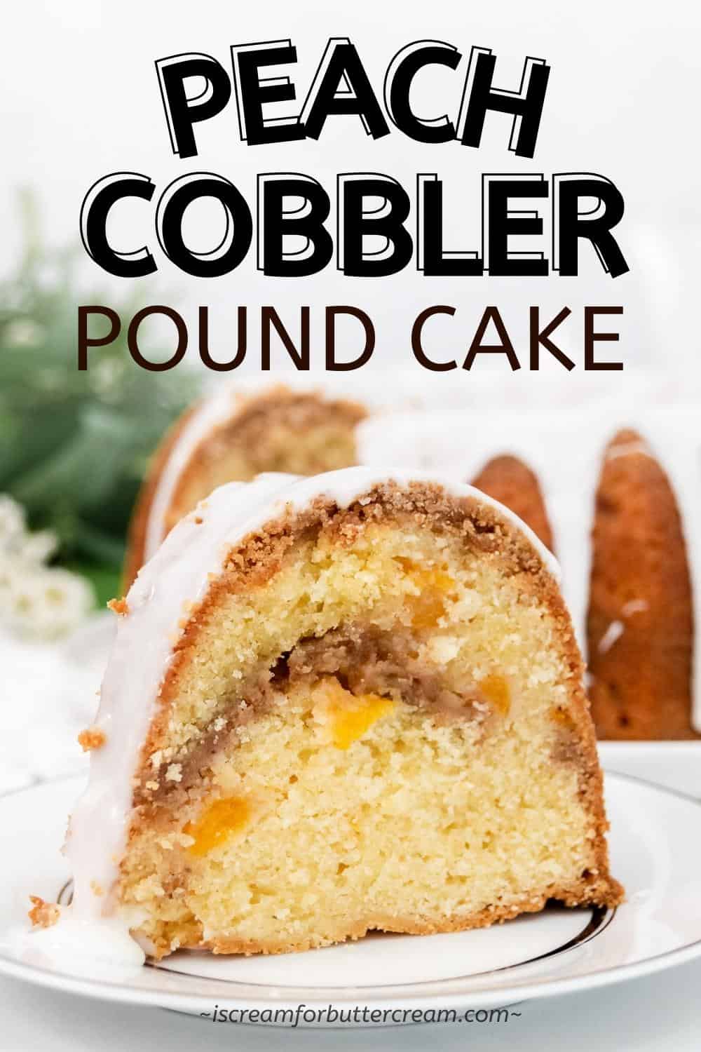 Close up view of bundt cake with peaches and text overlay for pinterest.