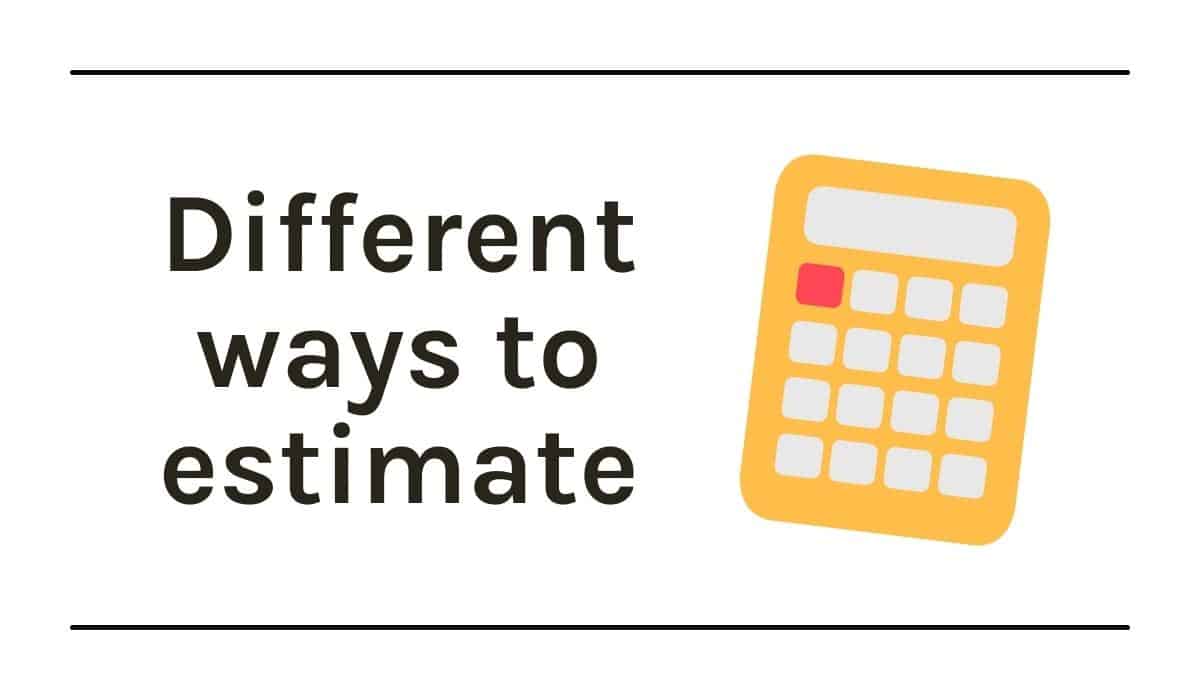Graphic with calculator and text that says different ways to estimate.