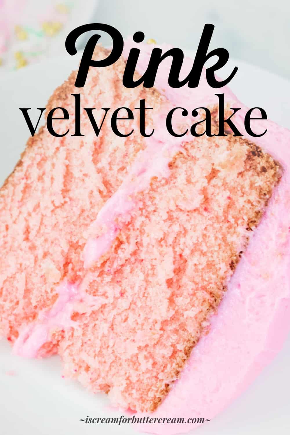 Close up of pink cake with pink icing and text overlay.