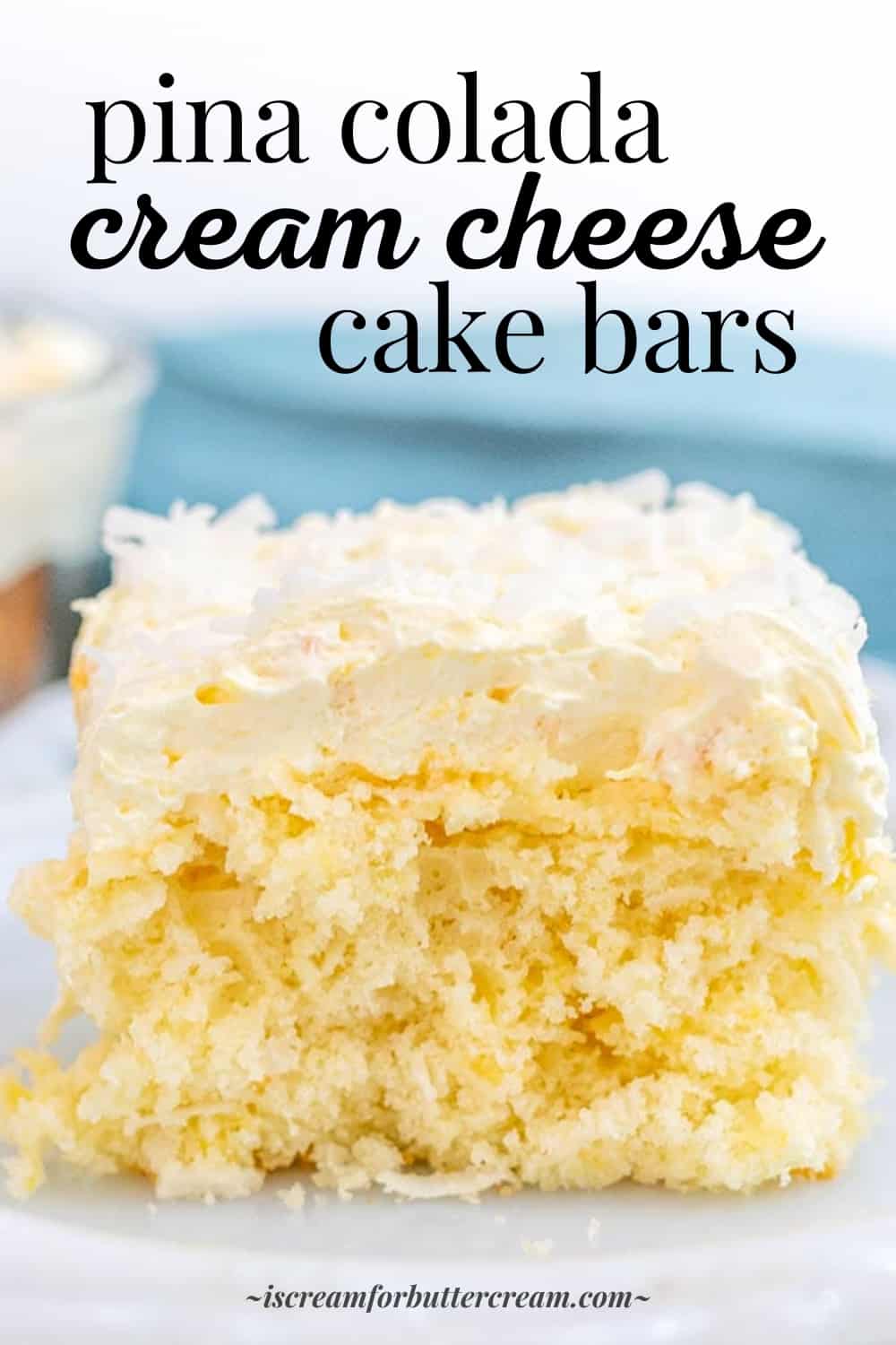 Large close up of pina colada cake bars with text overlay for pinterest.